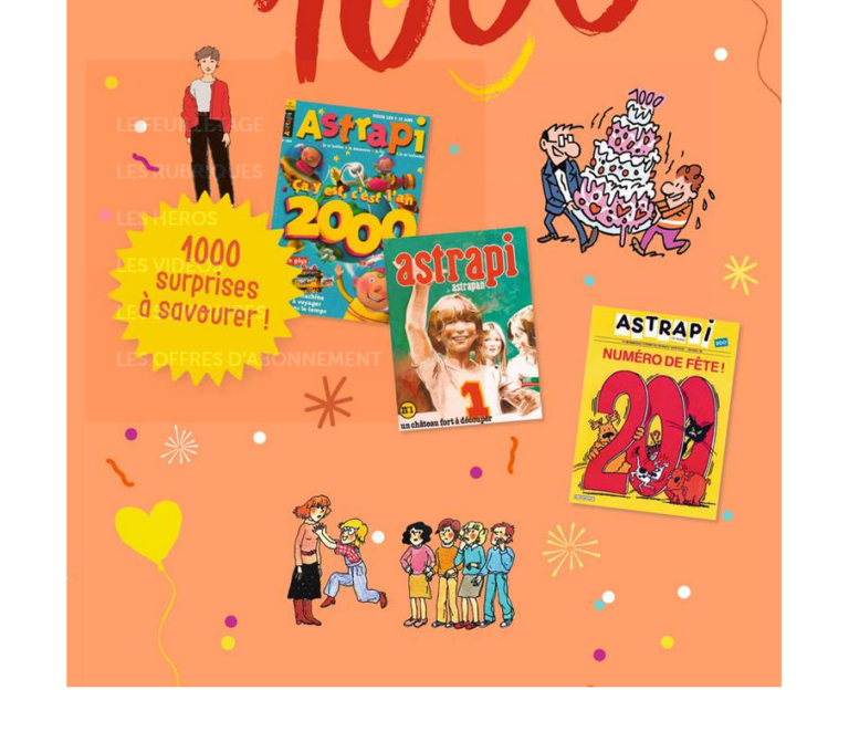 Astrapi numéro 1000 ! Monde Bayard Milan